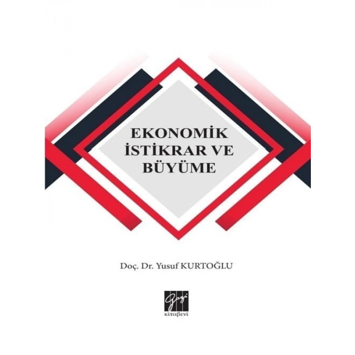 Ekonomik İstikrar ve Büyüme - Doç.Dr. Yusuf Kurtoğlu
