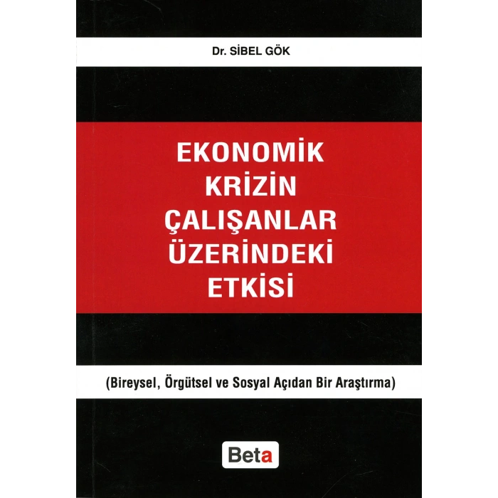Ekonomik Krizin Çalışanlar Üzerindeki Etkisi