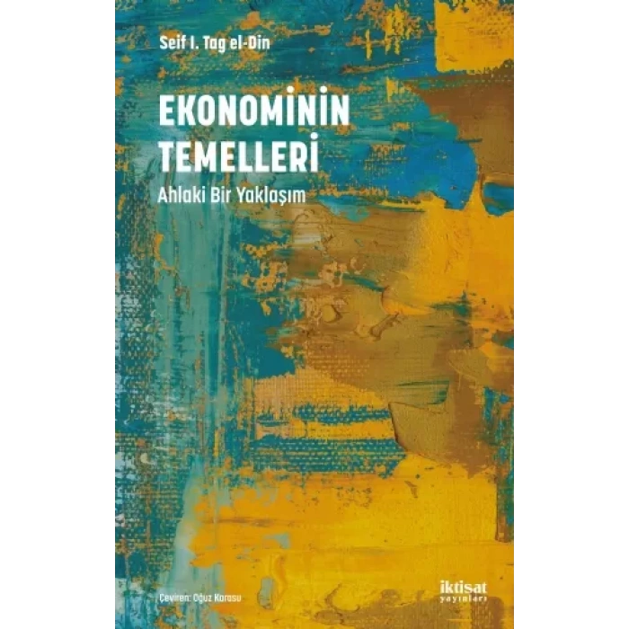 EKONOMİNİN TEMELLERİ: Ahlaki Bir Yaklaşım