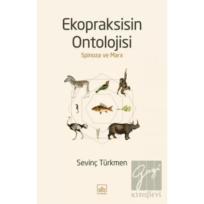 Ekopraksisin Ontolojisi: Spinoza ve Marx