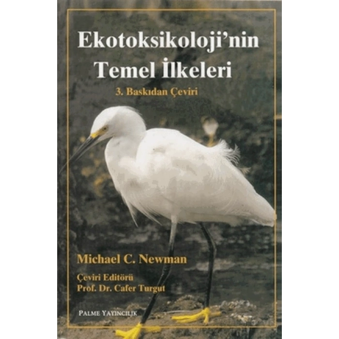 Ekotoksikoloji’nin Temel İlkeleri