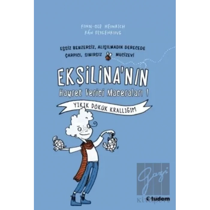 Ekşilinanın Hayret Verici Maceraları : Yıkık Dökük Krallığım