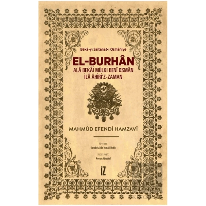 El-Burhan: Ala Bekai Mülki Beni Osman İla Ahiriz-Zaman