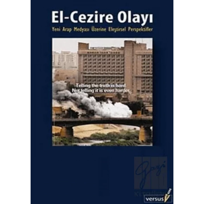 El Cezire Olayı Yeni Arap Medyasına Eleştirsel Persfektifler