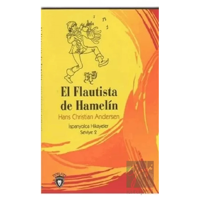 El Flautista De Hamelin İspanyolca Hikayeler Seviye 2