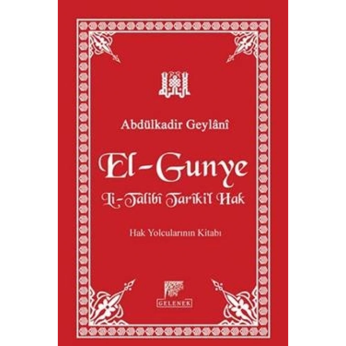 El-Gunye Li-Talibi Tarikil-Hak