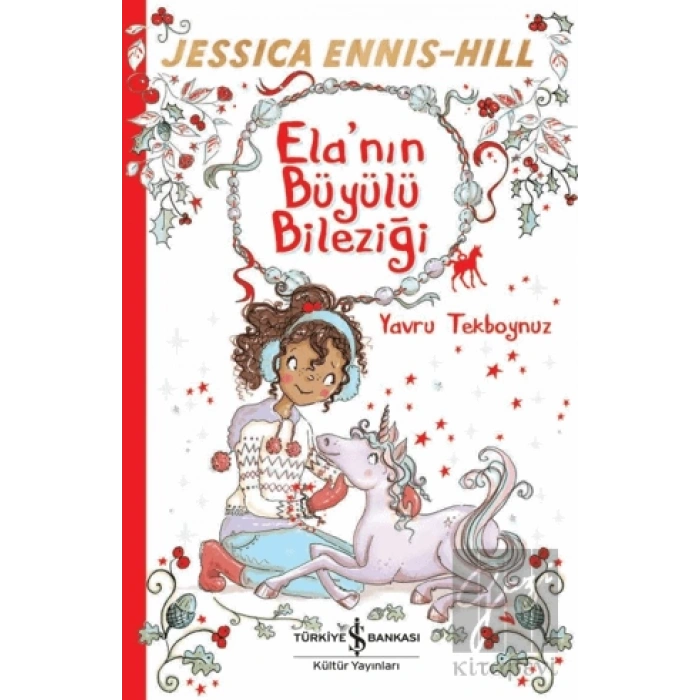 Elanın Büyülü Bileziği - Yavru Tekboynuz