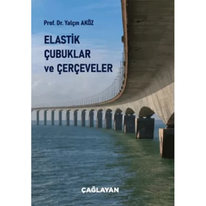 Elastik Çubuklar ve Çerçeveler