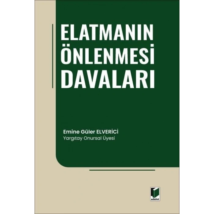 Elatmanın Önlenmesi Davaları