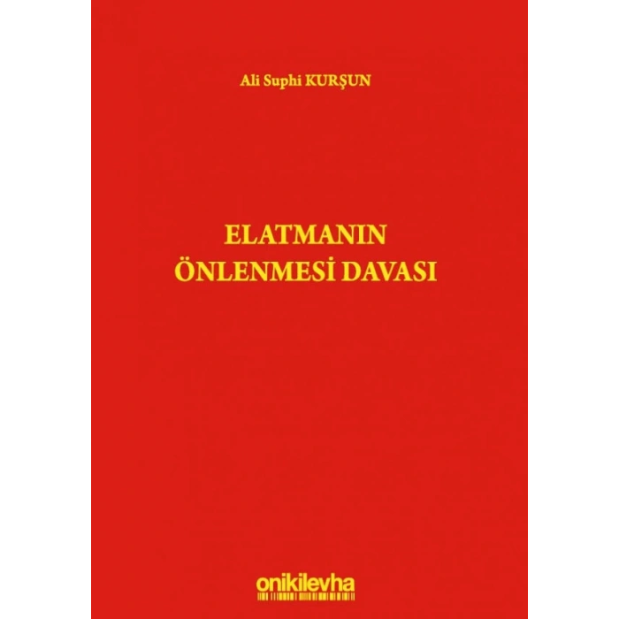 Elatmanın Önlenmesi Davası