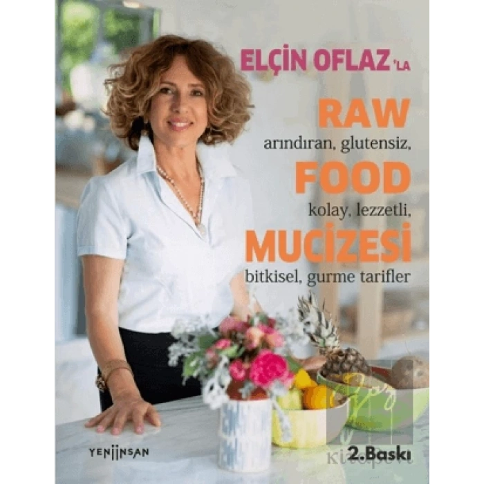 Elçin Oflazla Raw Food Mucizesi