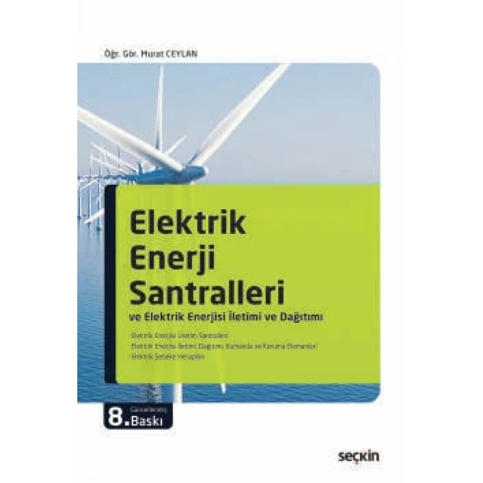 Elektrik Enerji Santralleri ve Elektrik Enerjisi İletimi ve Dağıtımı
