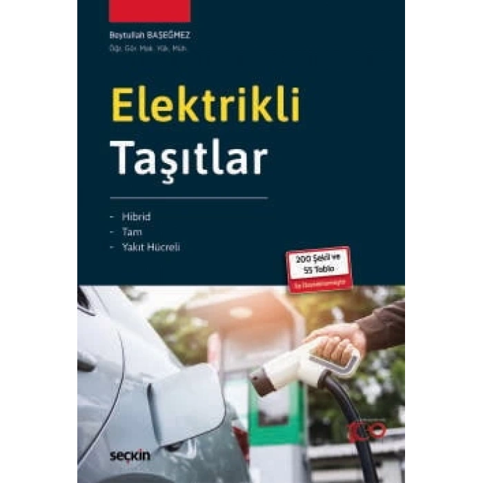 Elektrikli Taşıtlar Hibrid – Tam – Yakıt Hücreli