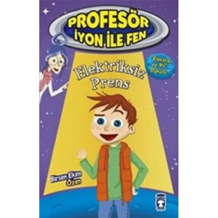 Elektriksiz Prens : Profesör İyon İle Fen 2