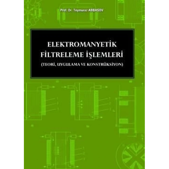 Elektromanyetik Filtreleme İşlemleri