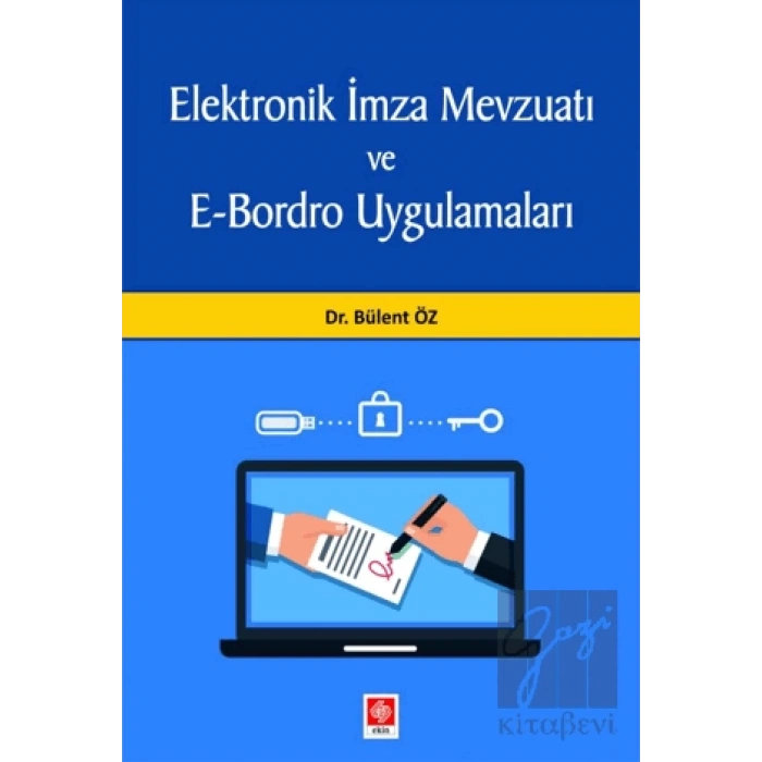 Elektronik İmza Mevzuatı ve E-Bordro Uygulamaları