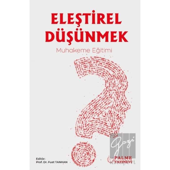 Eleştirel Düşünmek – Muhakeme Eğitimi