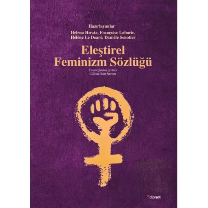 Eleştirel Feminizm Sözlüğü DİPNOT