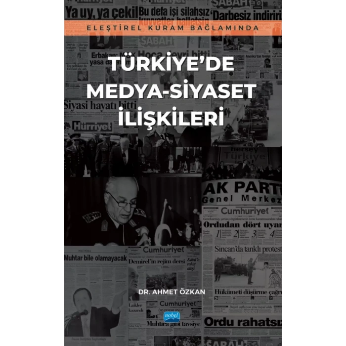 Eleştirel Kuram Bağlamında TÜRKİYE’DE MEDYA-SİYASET İLİŞKİLERİ