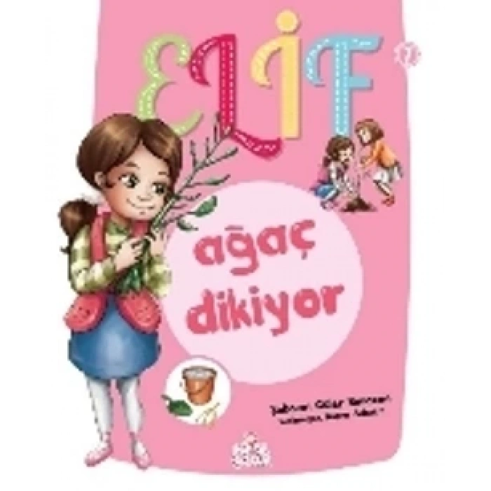 Elif Ağaç Dikiyor - 1
