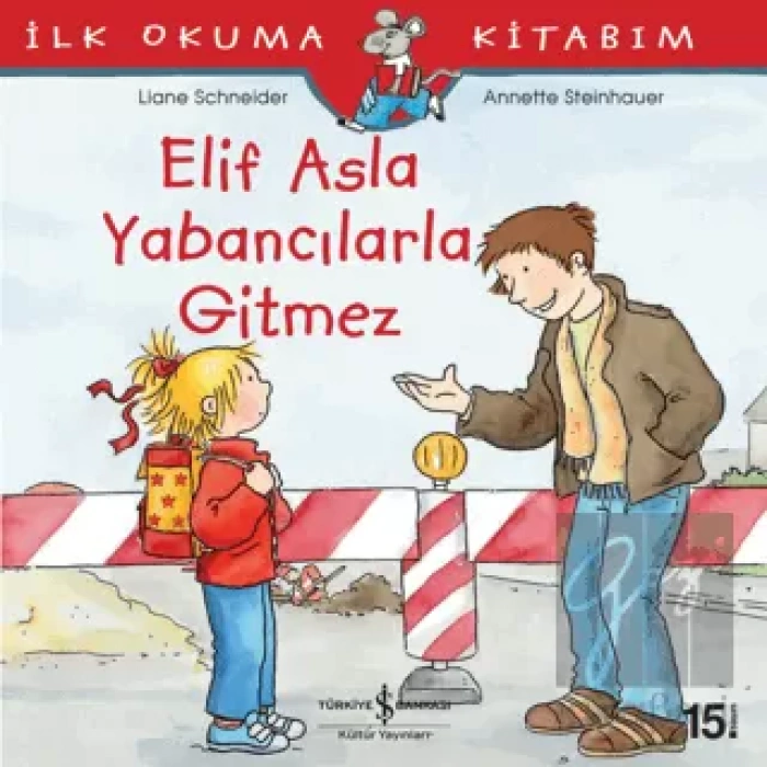 Elif Asla Yabancılarla Gitmez