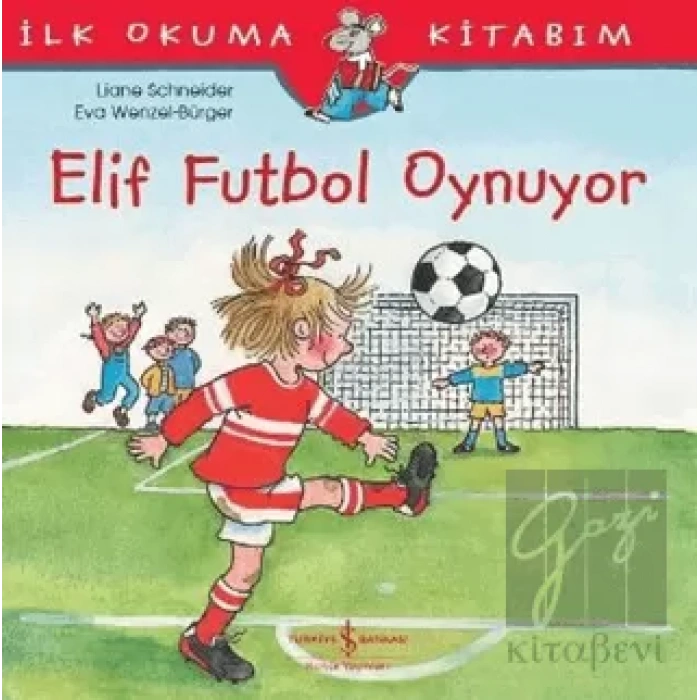 Elif Futbol Oynuyor
