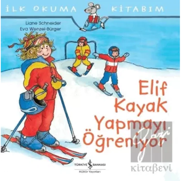 Elif Kayak Yapmayı Öğreniyor