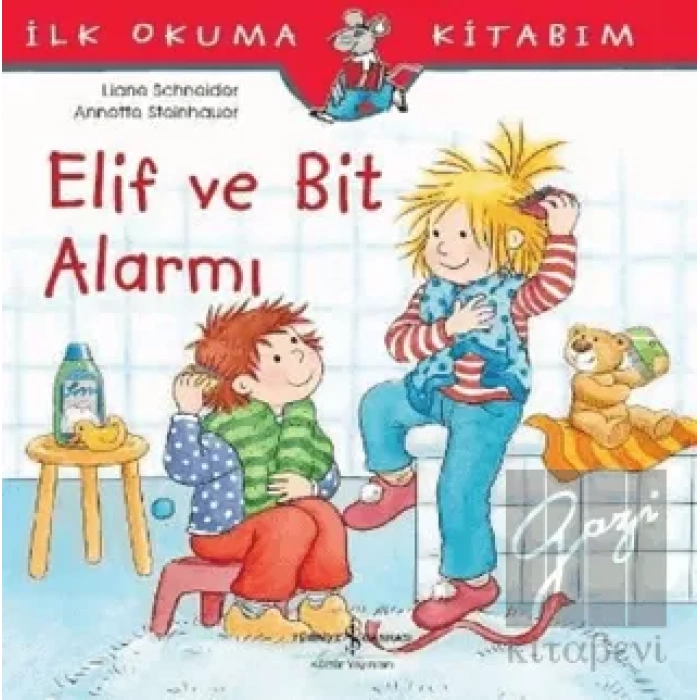 Elif ve Bit Alarmı - İlk Okuma Kitabım