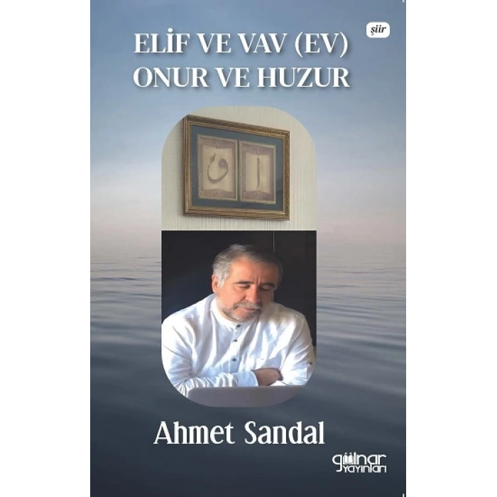 Elif ve Vav (Ev) Onur ve Huzur