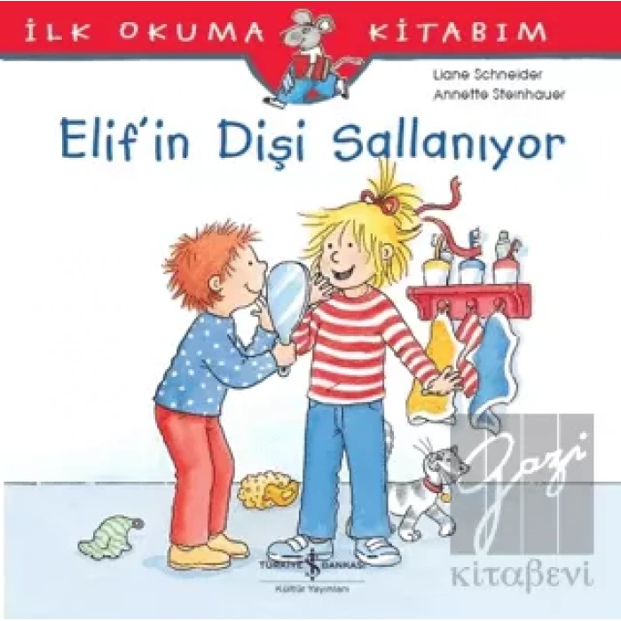 Elif’in Dişi Sallanıyor
