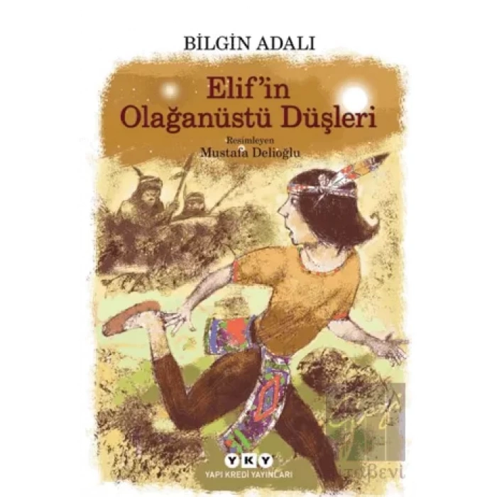 Elif’in Olağanüstü Düşleri