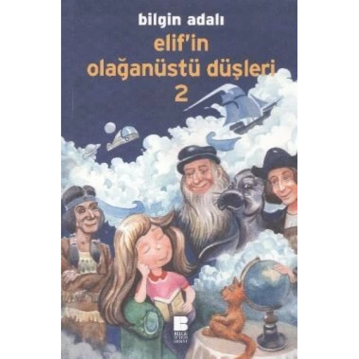 Elif’in Olağanüstü Düşleri - 2