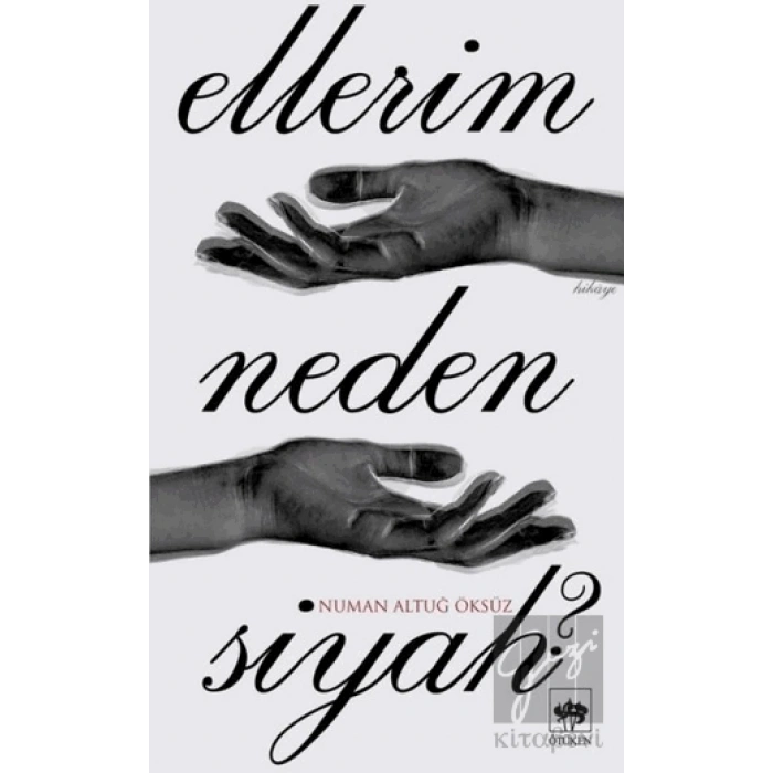 Ellerim Neden Siyah?