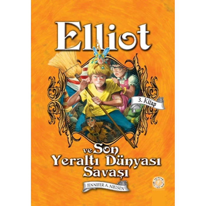 Elliot ve Son Yeraltı Dünyası Savaşı (Ciltli)