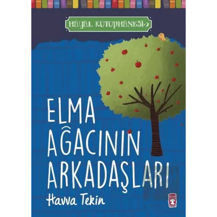 Elma Ağacının Arkadaşları - Hayal Kütüphanesi 2