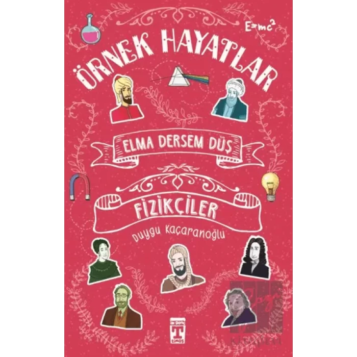 Elma Dersem Düş - Fizikçiler