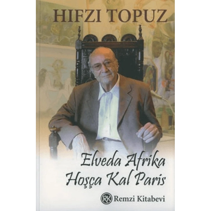 Elveda Afrika Hoşça Kal Paris