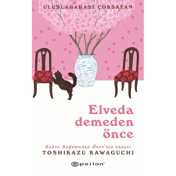 Elveda Demeden Önce