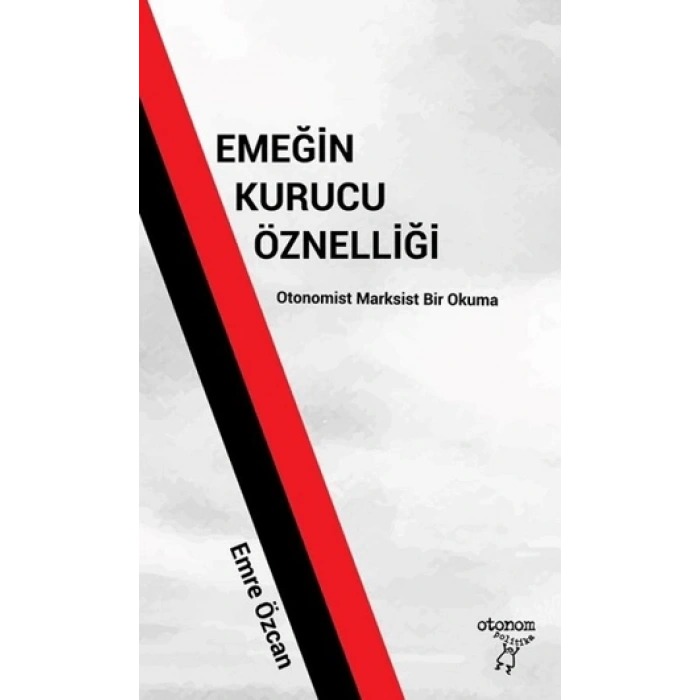 Emeğin Kurucu Öznelliği