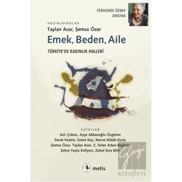 Emek, Beden, Aile
