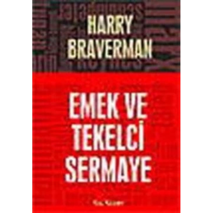 Emek ve Tekelci Sermaye