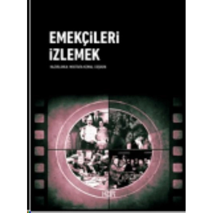 Emekçileri İzlemek