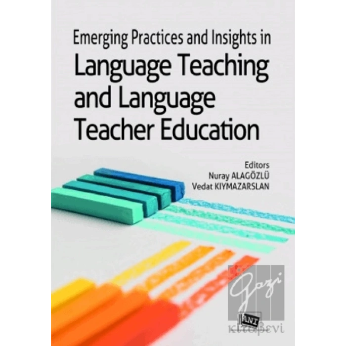 Emerging Practices and Insights in Language Teaching and Language Teacher Education