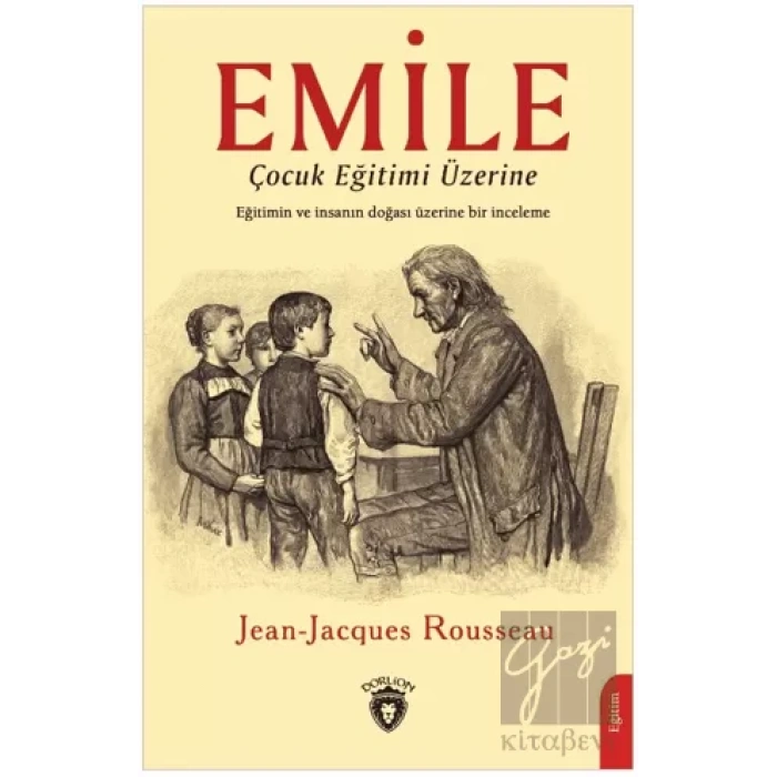 Emile - Çocuk Eğitimi Üzerine