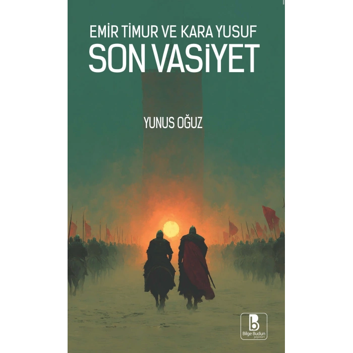 Emir Timur Ve Kara Yusuf Son Vasiyet
