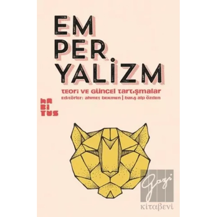 Emperyalizm - Teori ve Güncel Tartışmalar