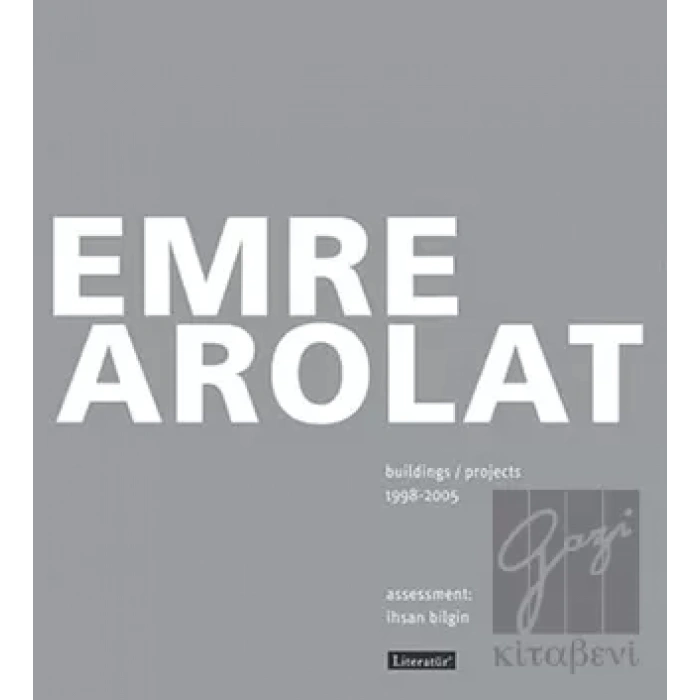 Emre Arolat Buildings Projects 1998 2005