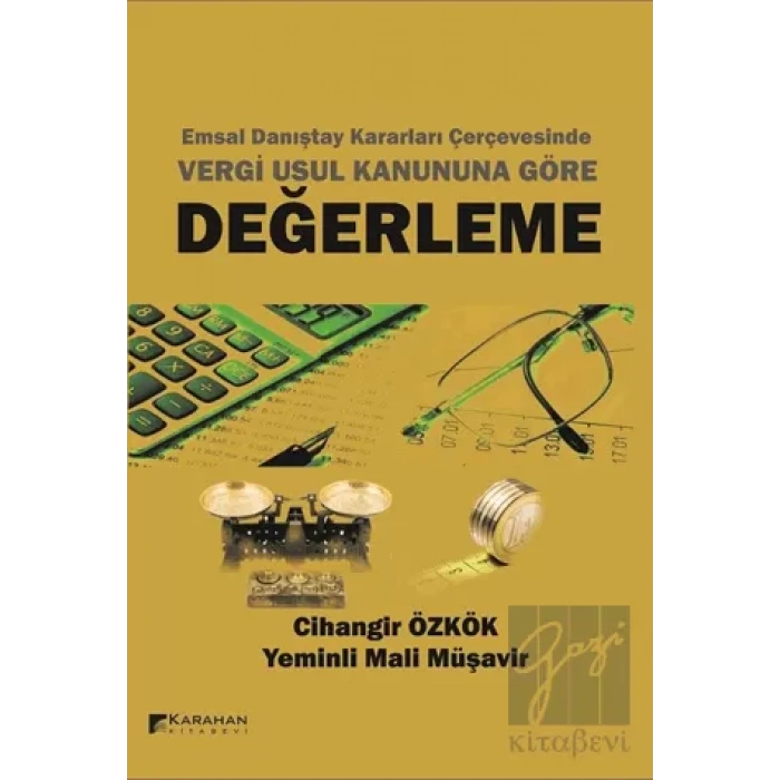 Emsal Danıştay Kararları Çerçevesinde Vergi Usul Kanununa Göre Değerleme