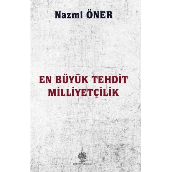 En Büyük Tehdit Milliyetçilik