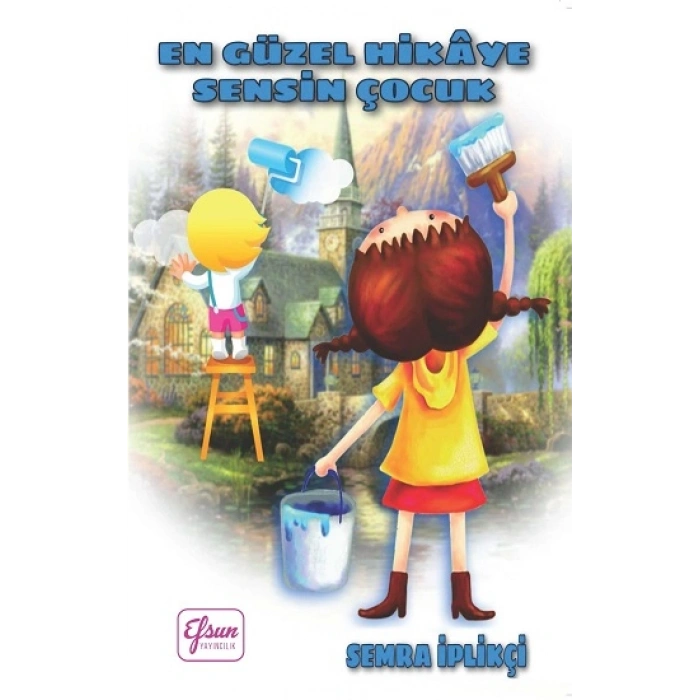 En Güzel Hikaye Sensin Çocuk